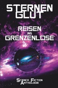 Cover: Sternenglut - Reisen ins Grenzenlose - Tolino Media