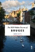 Cover: The 500 Hidden Secrets of Bruges - Luster Publishing