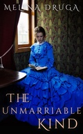 Cover: The Unmarriable Kind - Sun Up Press