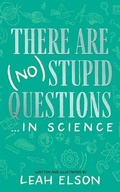 Cover: There Are (No) Stupid Questions ... in Science - Blackstone Publishing
