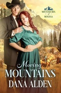 Cover: Moving Mountains - Dana Alden