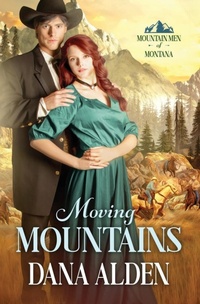 Enlarge image Cover: Moving Mountains - Dana Alden
