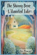 Cover: The Shinny Bone - Bev Moncrief
