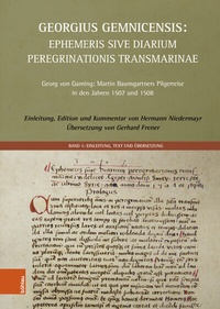 Bild: Georgius Gemnicensis: Ephemeris sive Diarium peregrinationis transmarinae - Böhlau