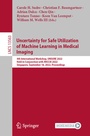 Cover: Uncertainty for Safe Utilization of Machine Learning in Medical Imaging - Springer