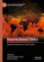 Cover: Insurrectionist Ethics - Palgrave Macmillan