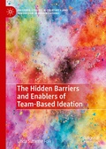 Cover: The Hidden Barriers and Enablers of Team-Based Ideation - Palgrave Macmillan