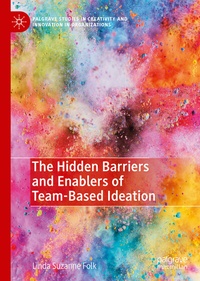 Abbildung von: The Hidden Barriers and Enablers of Team-Based Ideation - Palgrave Macmillan