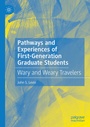Cover: Pathways and Experiences of First-Generation Graduate Students - Palgrave Macmillan