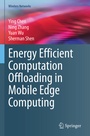 Cover: Energy Efficient Computation Offloading in Mobile Edge Computing - Springer