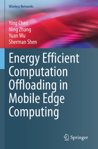 Enlarge image Cover: Energy Efficient Computation Offloading in Mobile Edge Computing - Springer