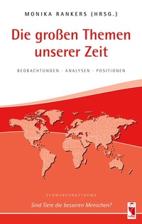 Abbildung von: Die großen Themen unserer Zeit. Beobachtungen  Analysen  Positionen. 30. Ausgabe - Frieling & Huffmann