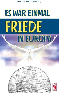 Abbildung von: Es war einmal Friede in Europa - Frieling & Huffmann