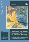 Cover: China Mi&eacute;ville, Terry Pratchett, Kazuo Ishiguro and the Ambivalence of Knowing - WVT Wissenschaftlicher Verlag Trier