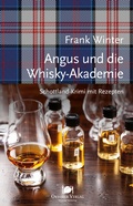 Cover: Angus und die Whisky-Akademie - Oktober Verlag
