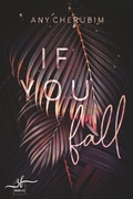 Cover: If You Fall - Zeilenfluss
