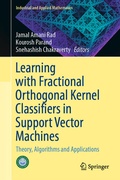 Cover: Learning with Fractional Orthogonal Kernel Classifiers in Support Vector Machines - Springer
