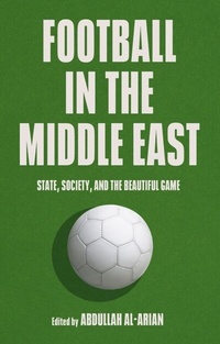 Abbildung von: Football in the Middle East - Hurst Publishers