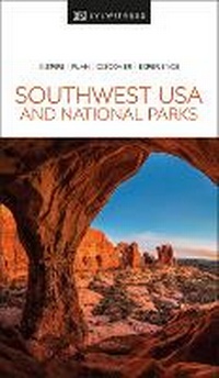 Abbildung von: DK Southwest USA and National Parks - DK Eyewitness Travel