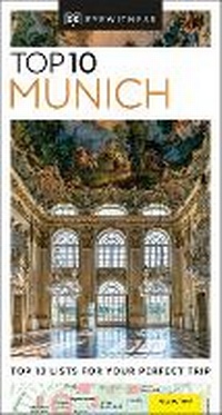 Abbildung von: DK Top 10 Munich - DK Eyewitness Travel