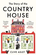 Cover: The Story of the Country House - Yale University Press