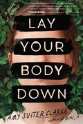 Cover: Lay Your Body Down - HarperCollins