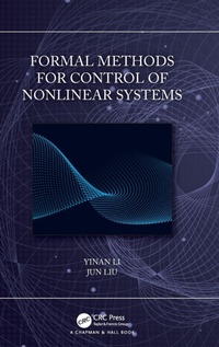 Enlarge image Cover: Formal Methods for Control of Nonlinear Systems - Chapman & Hall/CRC