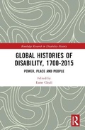 Cover: Global Histories of Disability, 1700-2015 - Routledge