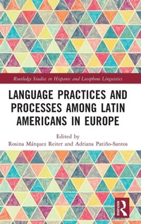 Enlarge image Cover: Language Practices and Processes among Latin Americans in Europe - Routledge
