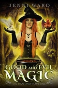 Cover: Good and Evil Magic - Miraworth Books