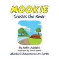Cover: Mookie Crosses the River 2022: 4 - Butternut Books