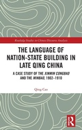 Cover: The Language of Nation-State Building in Late Qing China - Routledge