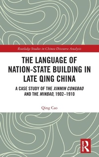 Enlarge image Cover: The Language of Nation-State Building in Late Qing China - Routledge