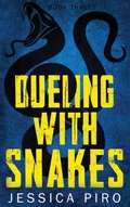 Cover: Dueling with Snakes - IngramSpark