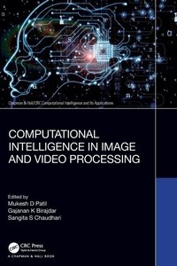 Enlarge image Cover: Computational Intelligence in Image and Video Processing - Chapman & Hall/CRC