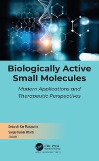 Enlarge image Cover: Biologically Active Small Molecules - Apple Academic Press Inc.