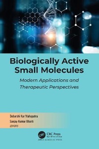 Enlarge image Cover: Biologically Active Small Molecules - Apple Academic Press Inc.