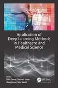 Cover: Application of Deep Learning Methods in Healthcare and Medical Science - Apple Academic Press Inc.