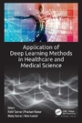 Cover: Application of Deep Learning Methods in Healthcare and Medical Science - Apple Academic Press Inc.