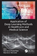 Cover: Application of Deep Learning Methods in Healthcare and Medical Science - Apple Academic Press Inc.