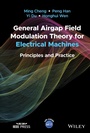 Cover: General Airgap Field Modulation Theory for Electrical Machines - Wiley