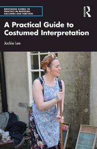 Abbildung von: A Practical Guide to Costumed Interpretation - Routledge