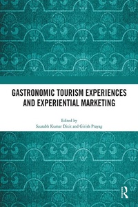 Abbildung von: Gastronomic Tourism Experiences and Experiential Marketing - Routledge