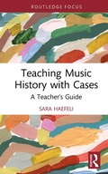 Cover: Teaching Music History with Cases - Routledge