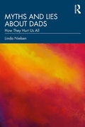 Cover: Myths and Lies about Dads - Routledge