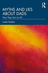 Abbildung von: Myths and Lies about Dads - Routledge