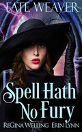 Cover: Spell Hath No Fury - Willow Hill Books