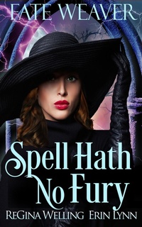 Enlarge image Cover: Spell Hath No Fury - Willow Hill Books