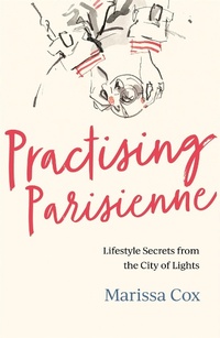 Abbildung von: Practising Parisienne - Headline Home