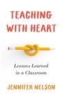 Cover: Teaching with Heart - She Writes Press